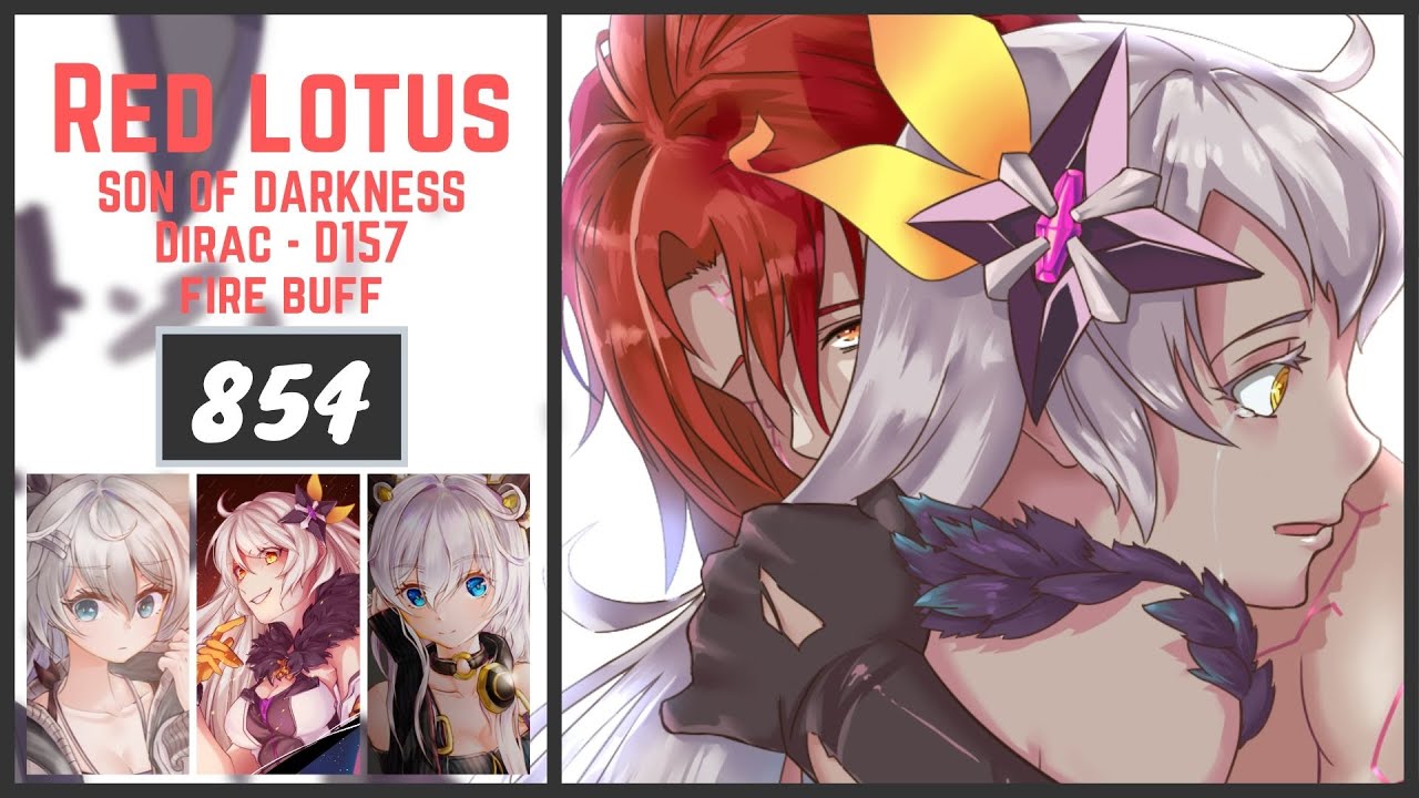 [Honkai Impact 3] Dirac Abyss Red Lotus -  D157 - Son of Darkness - Fire Buff - 854 Scorre
