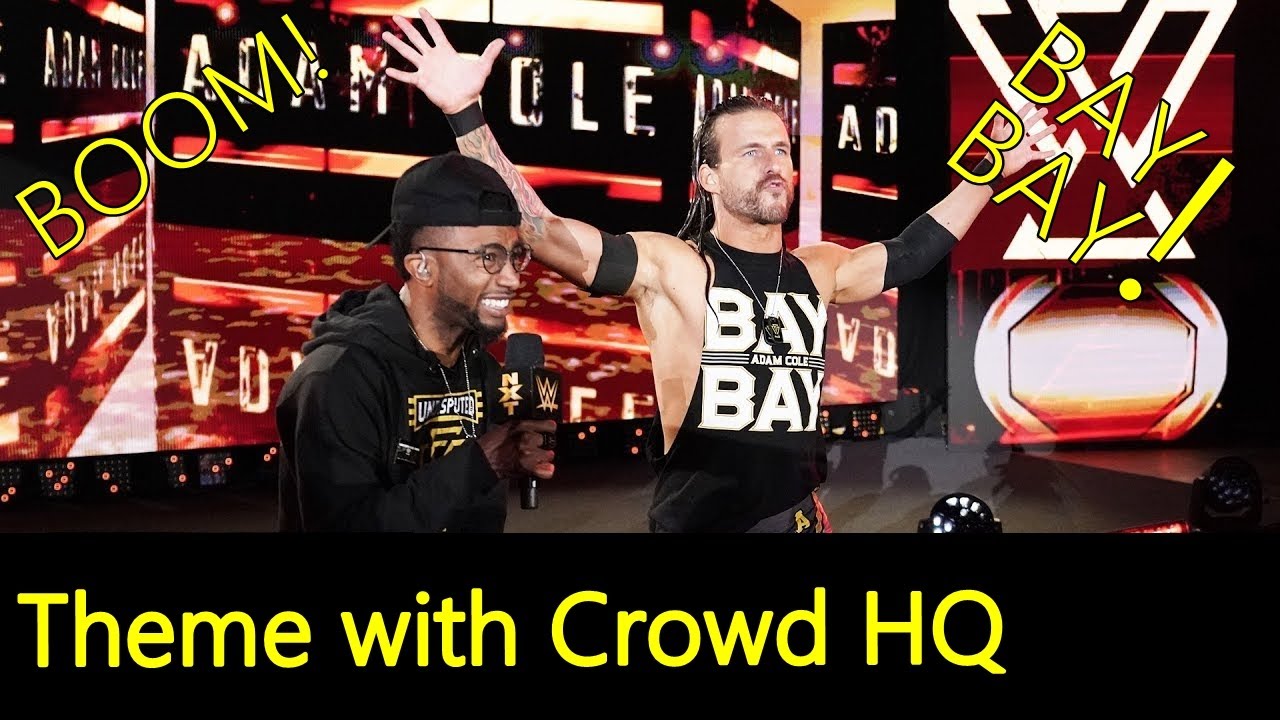 Adam Cole Rap Theme - with Crowd Chants 