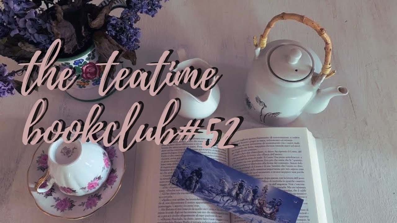 The TeaTime BookClub#52 (back to 2024) ♥