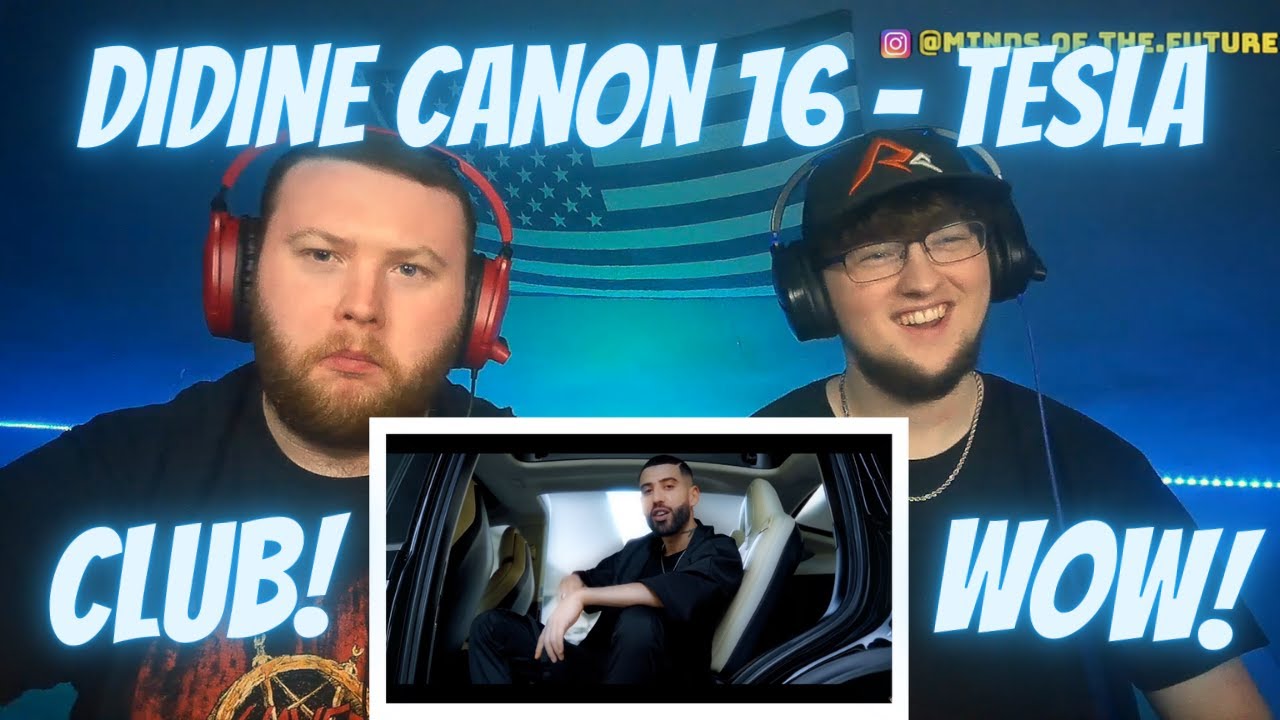 Didine Canon 16 - Tesla (Official Freestyle Music Video) | Reaction!!