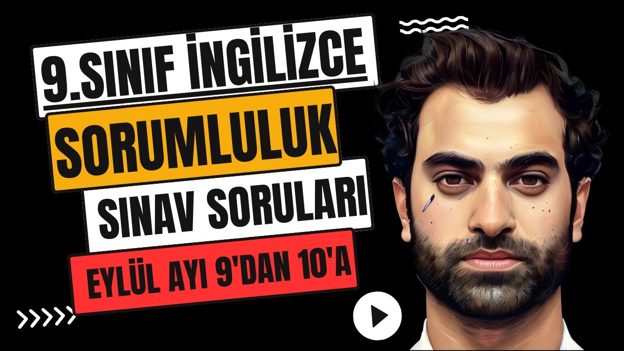 9.SINIF İNGİLİZCE SORUMLULUK SINAVI SORULARI VE CEVAPLARI | EYLÜL AYI