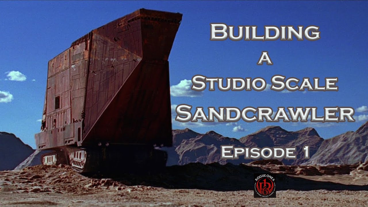 Building a Studio Scale Star Wars Sandcrawler!!!