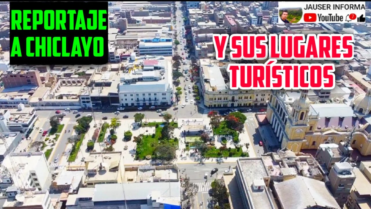 🇵🇪Reportaje a Chiclayo y sus lugares turísticos; vídeo con drone; Lambayeque-Perú