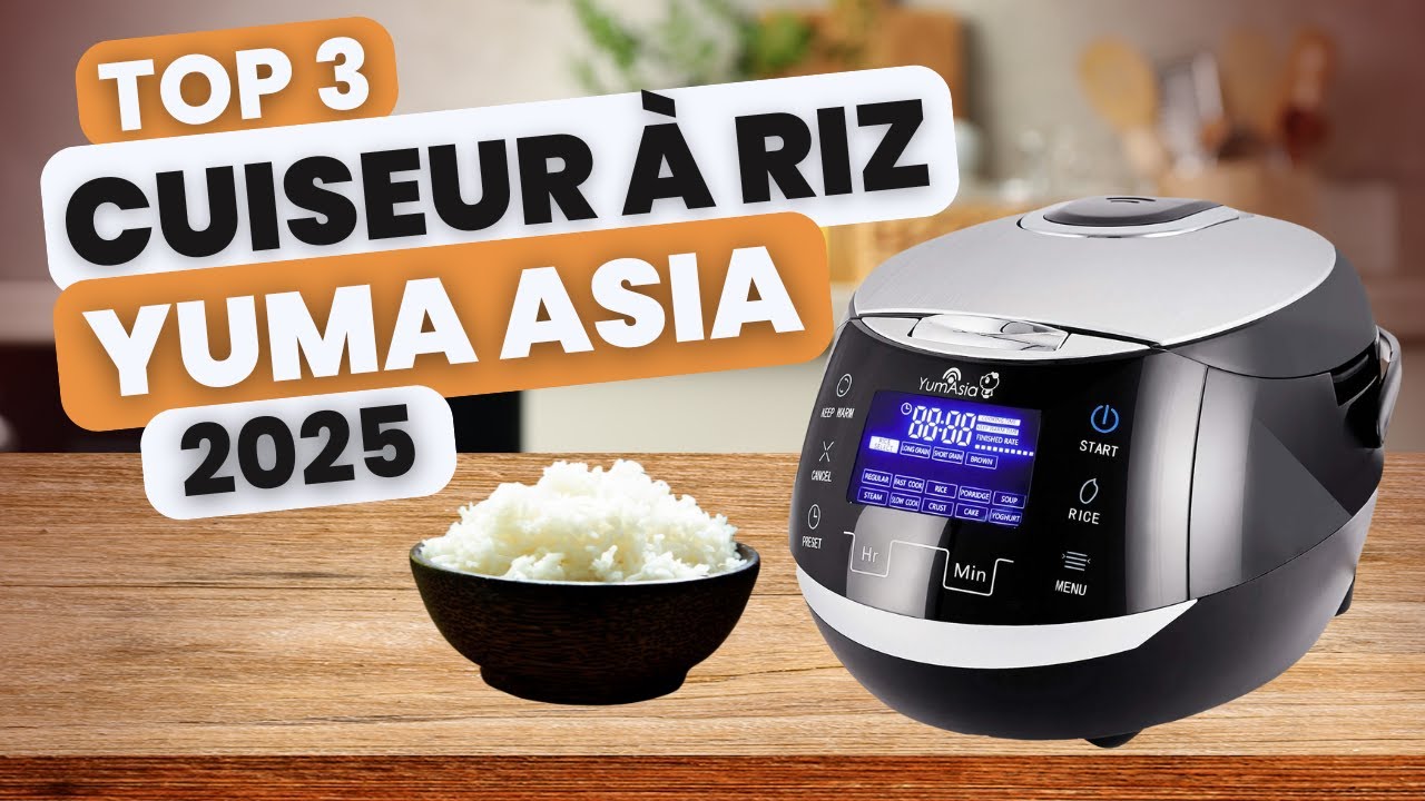 TOP 3 : MEILLEUR CUISEUR À RIZ YUM ASIA 2025