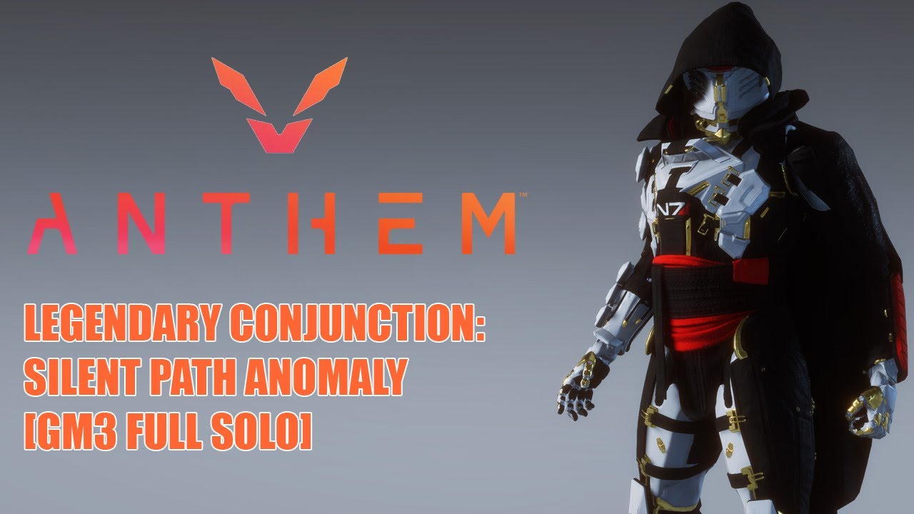 [Anthem] Storm: Silent Path Anomaly - Legendary Conjunction (Full Solo) [GM3 - v1.7.0]