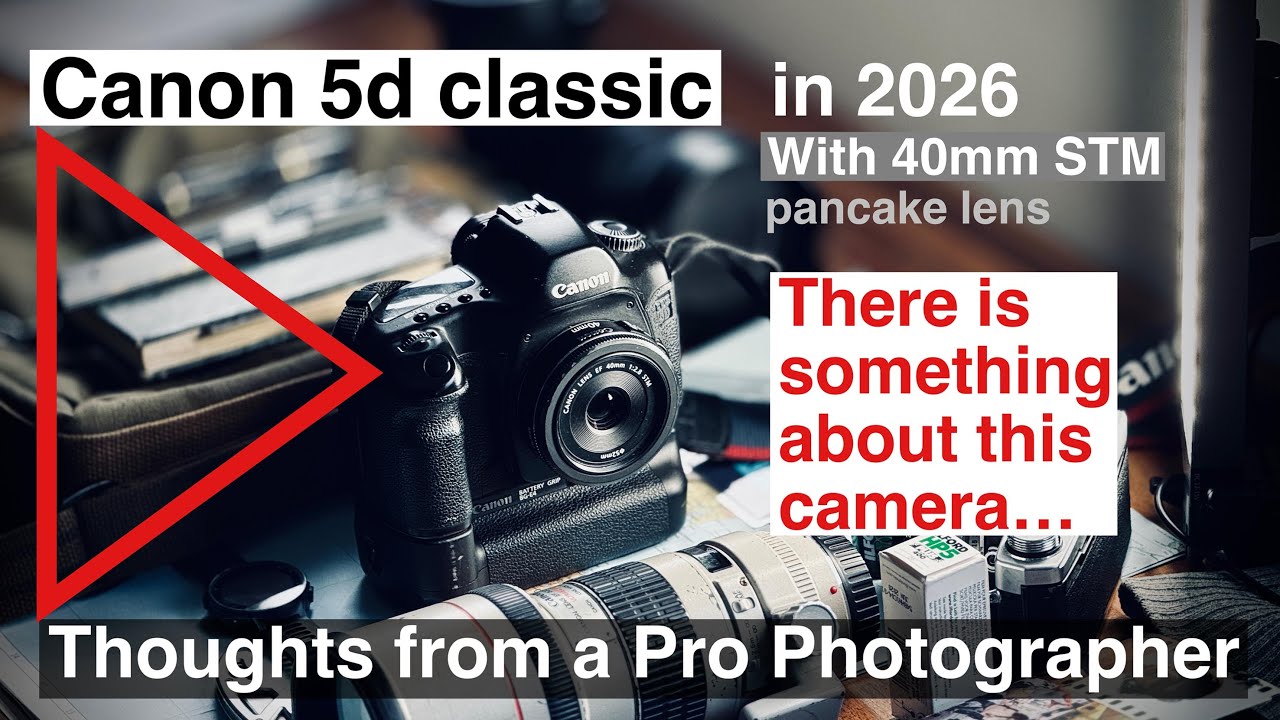 Canon 5D Classic in 2026. Thoughts from a Professional Photographer