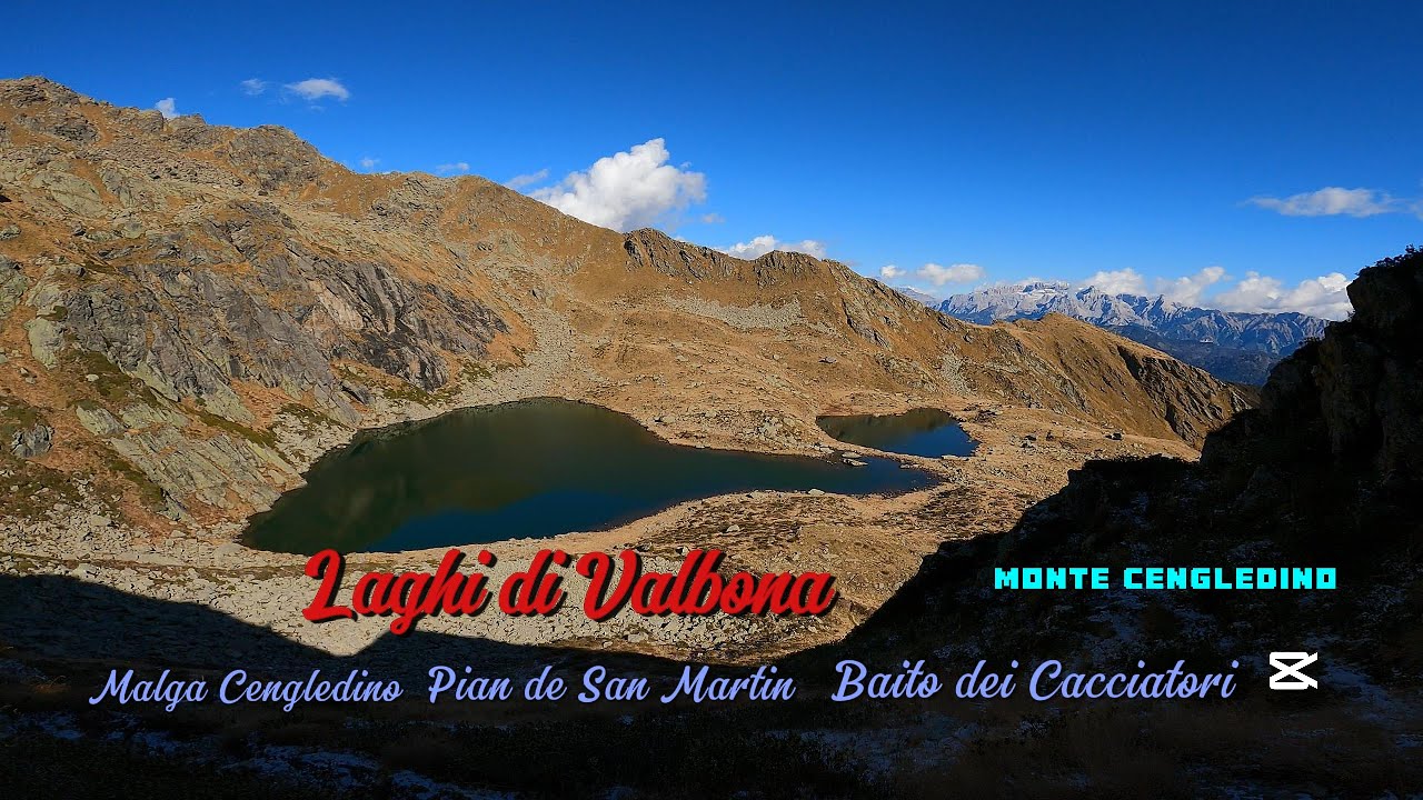 Laghi di Valbona, Monte Cengledino.