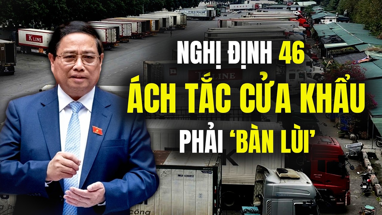 Thảm Hoạ NĐ 46: Tại Sao Hàng Nghìn Container Bị Ách Tắc Và Bài Học Vội Vàng Ban Hành Chính Sách