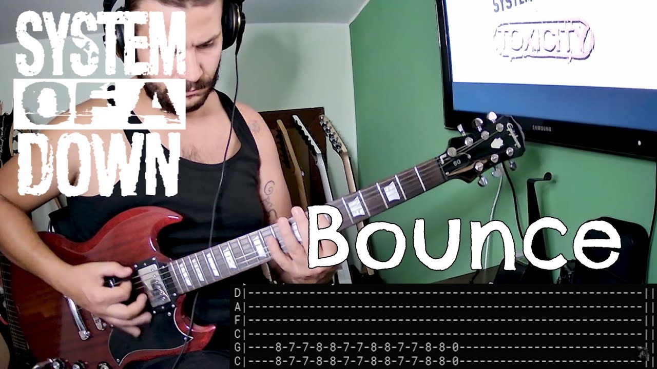 System of a Down - Bounce |Guitar cover| |Tab|