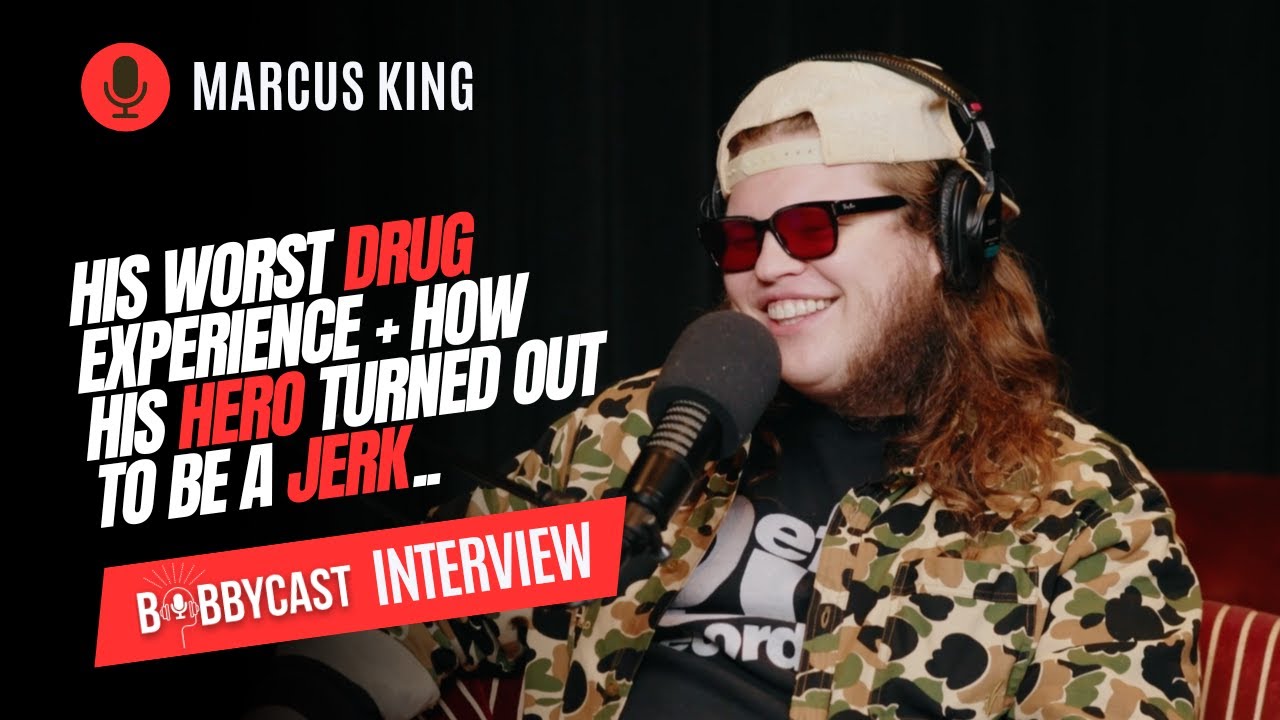 BobbyCast #484 -Marcus King on His Bad Drug Experience + Meeting His Heroes Who Ended Up To Be Jerks
