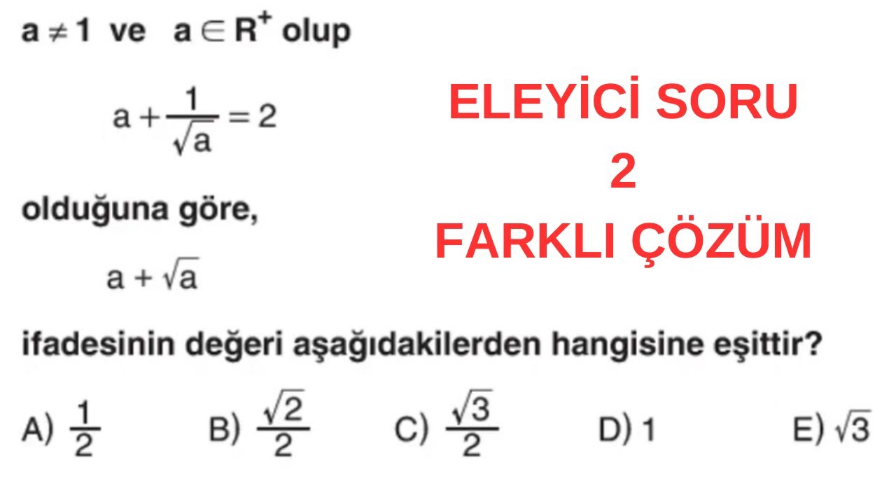 Eleyici Soruya 2 Farklı Çözüm
