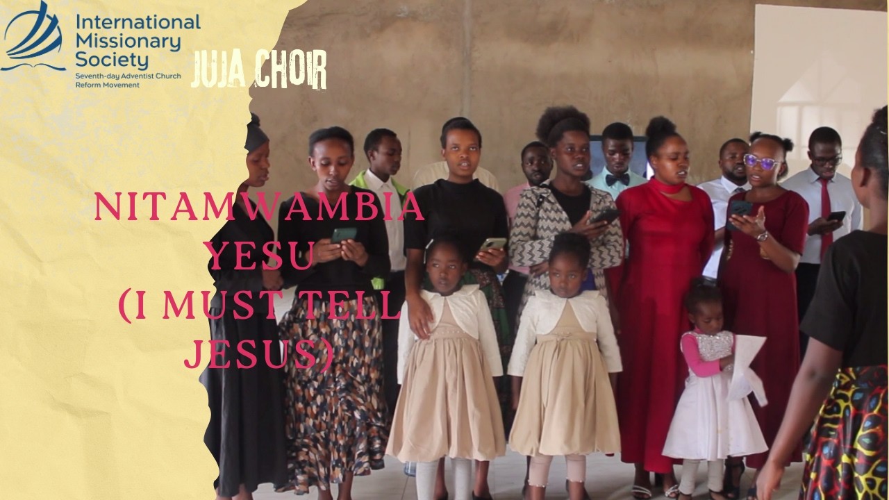Nitamwambia Yesu(I Must Tell Jesus) | Juja Choir | Prophecy Sabbath