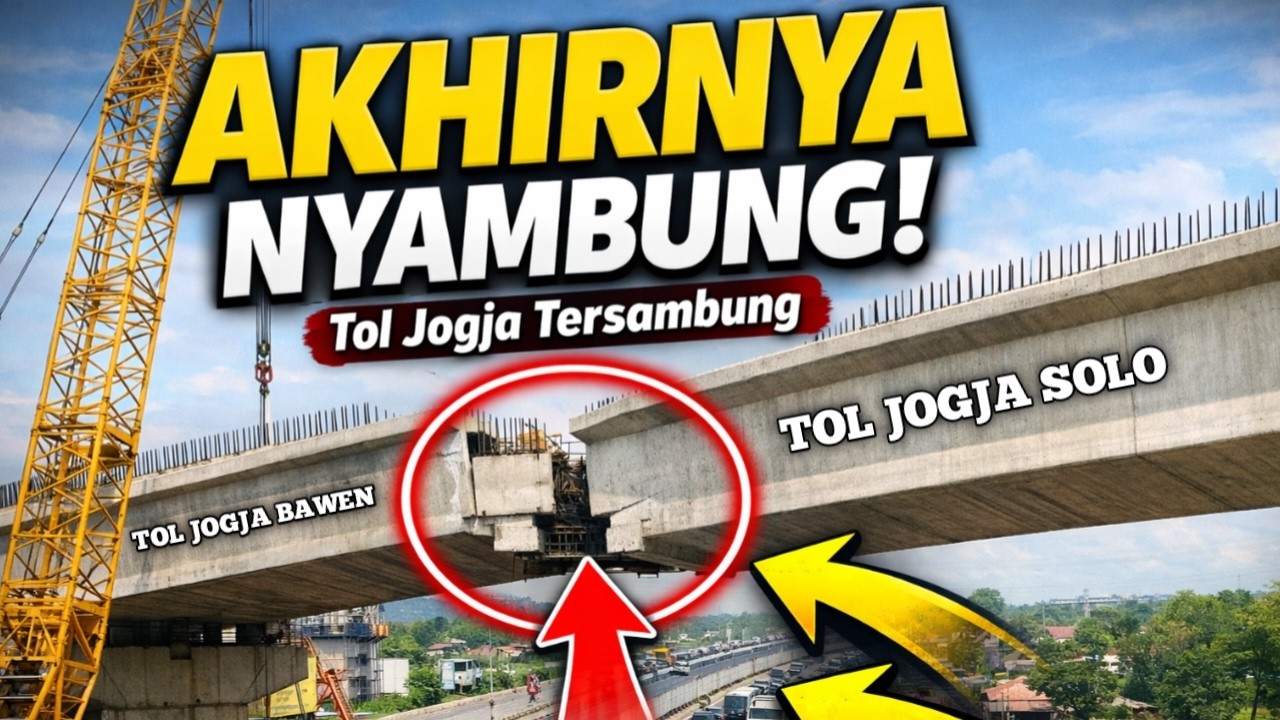 TOL JOGJA TERHUBUNG! Jogja&ndash;Solo & Jogja&ndash;Bawen Kini Nyambung!