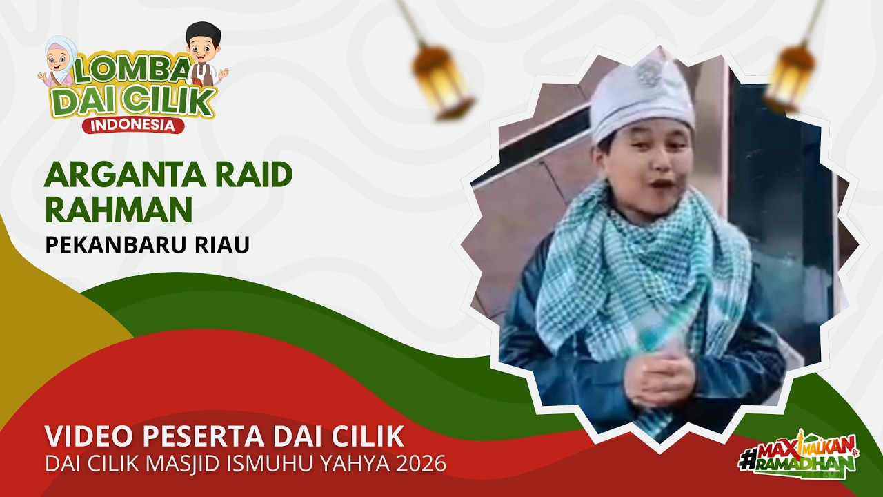 Arganta Raid Rahman | Dai Cilik Masjid Ismuhu Yahya 2026