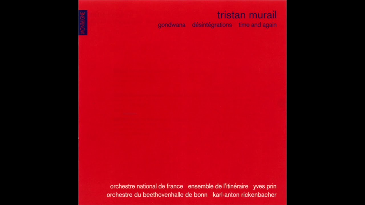 Tristan Murail - Désintégrations (1982-83)