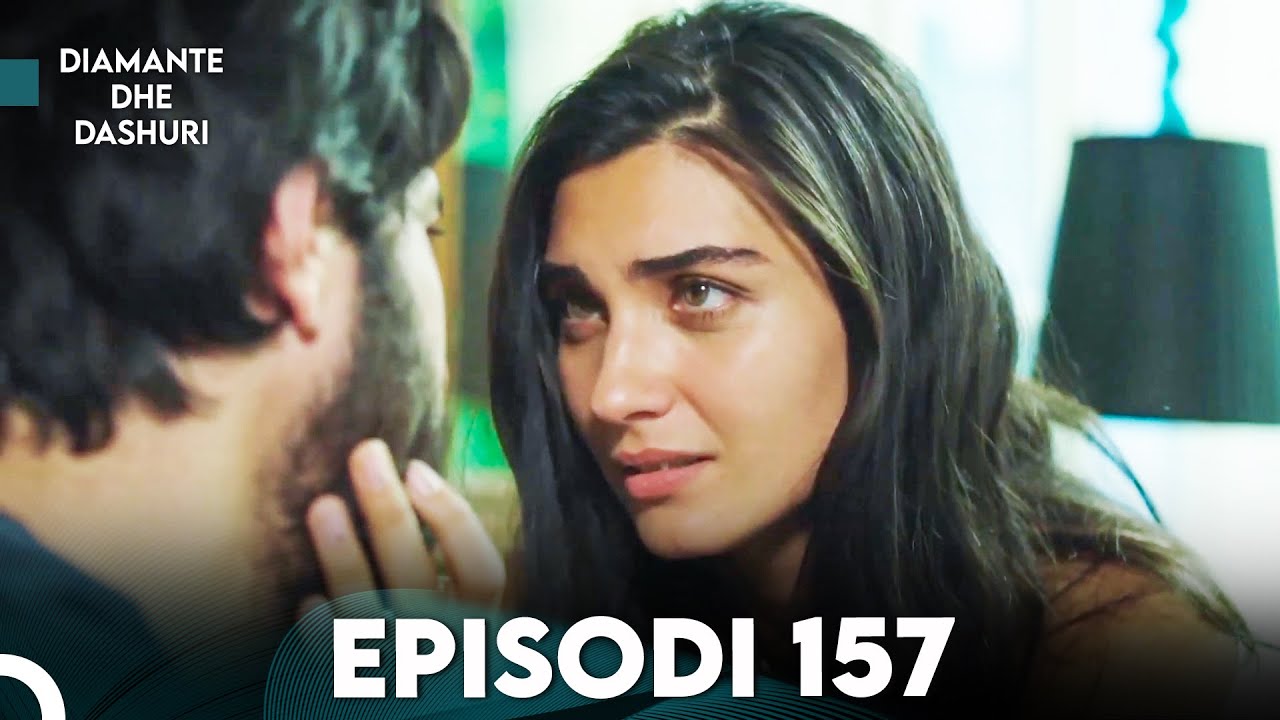 Diamante dhe Dashuri - Episodi 157 | Kara Para Ask