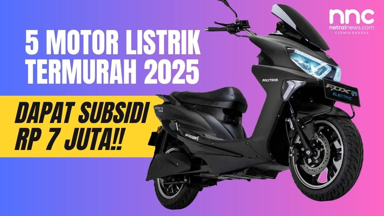 Mulai Rp 6 Jutaan! 5 Motor Listrik Paling Murah di 2025