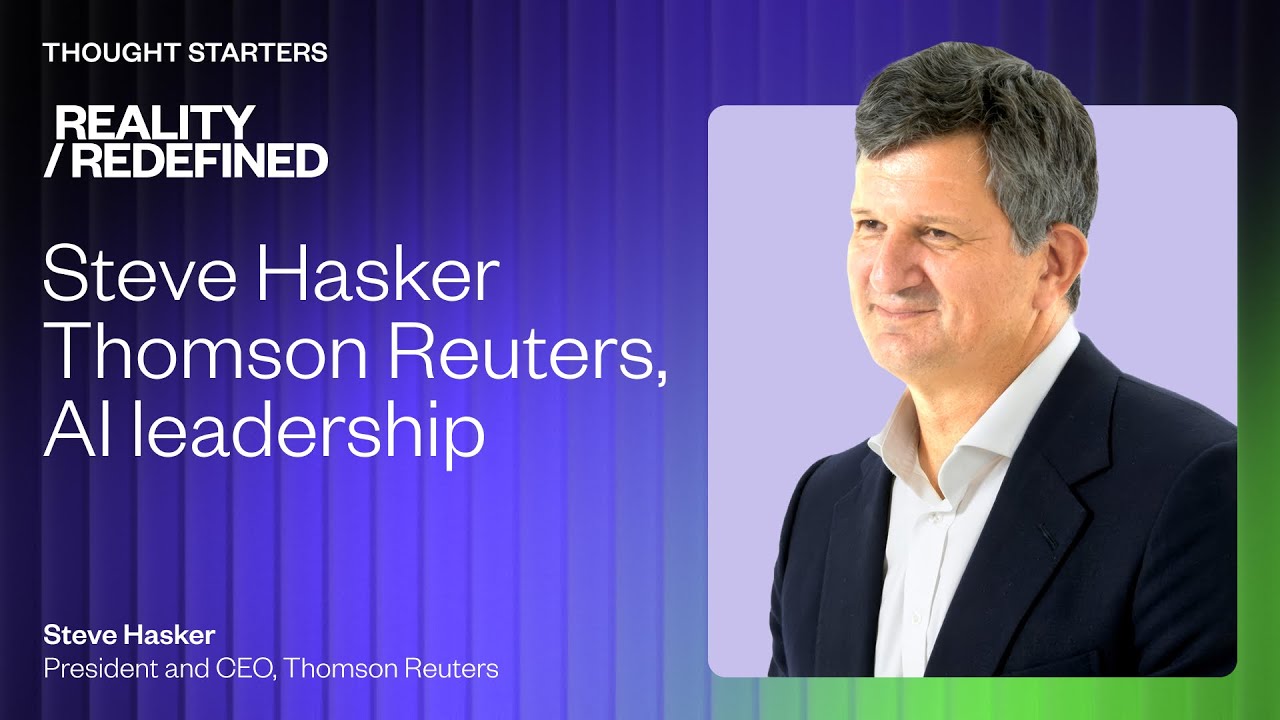 Thomson Reuters CEO Steve Hasker’s take on AI leadership