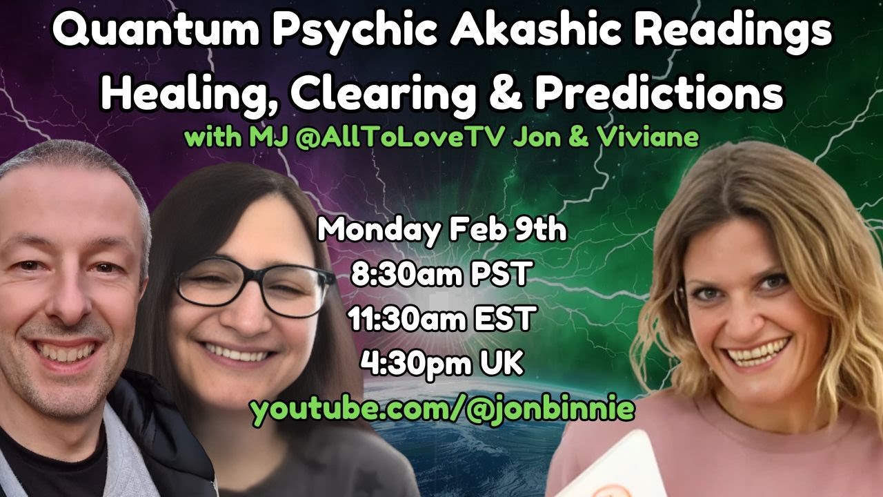 LIVE NOW 🔮 Quantum Psychic Akashic Readings | Healing & Clearings MJ @AllToLoveTV Viviane & Jon