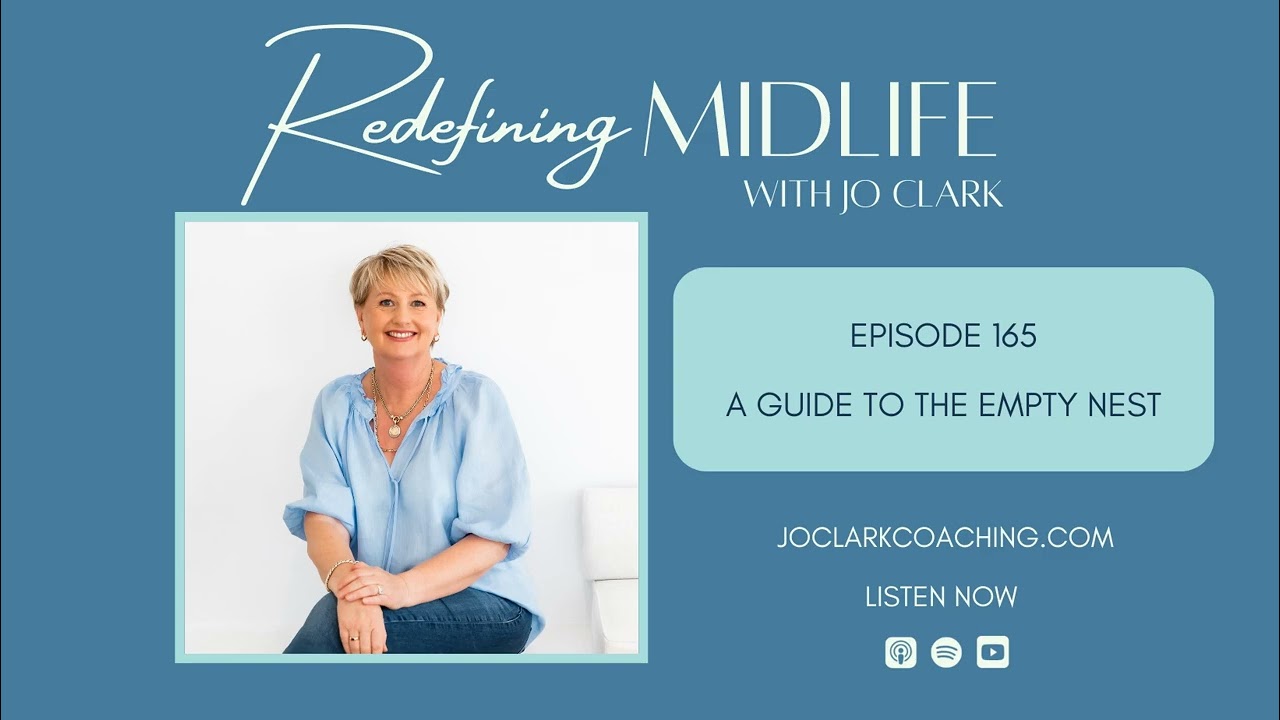 Ep165. A Guide To The Empty Nest