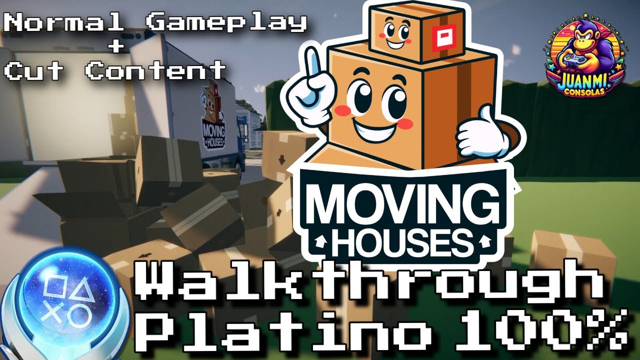 Moving Houses // Gu&iacute;a Platino // Walkthrough // 100% Achievements // Full Gameplay + Cut Content