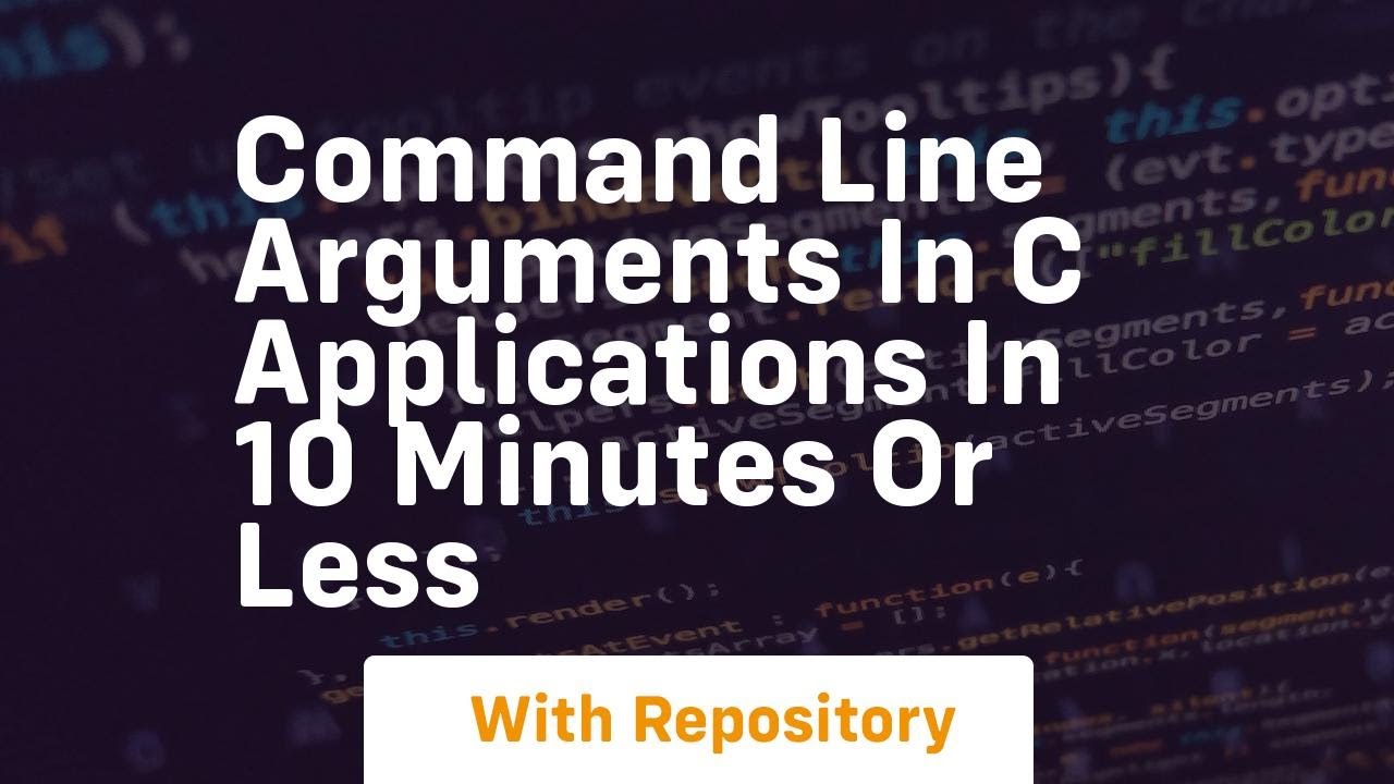 command line arguments in c applications in 10 minutes or less
