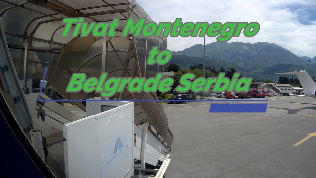 Tivat Montenegro to Belgrade Serbia