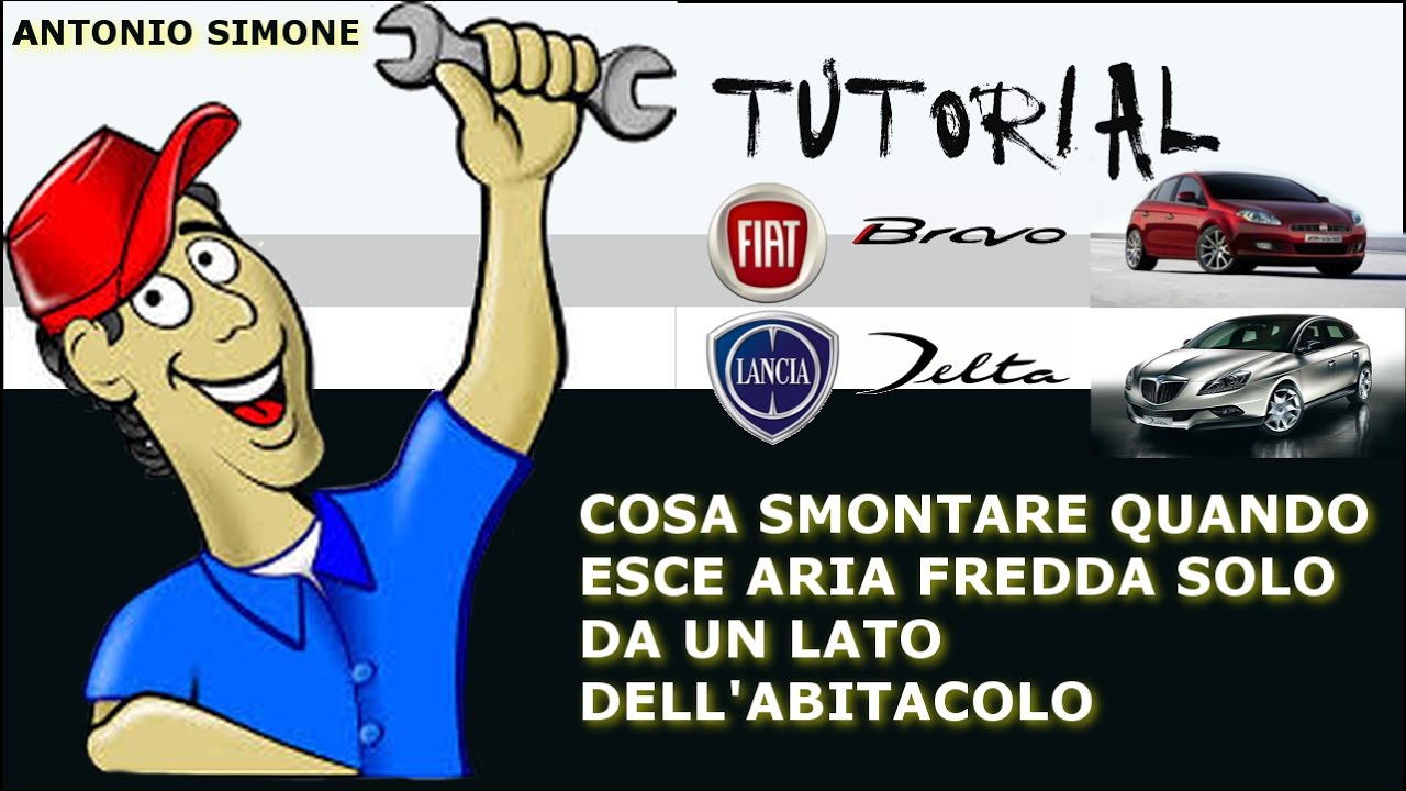 TUTORIAL:  ESCE ARIA FREDDA SOLO DA UN LATO? ECCO IL RIMEDIO ! FIAT BRAVO E LANCIA DELTA