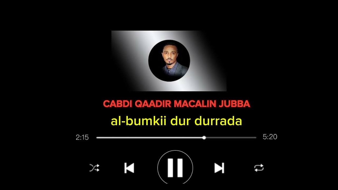 Cabdi qaadir  jubba | heestii dirir |
