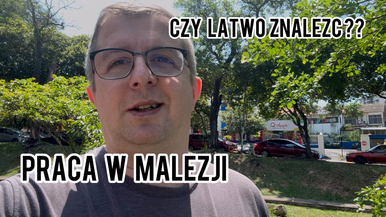 Jak wygląda szukanie  pracy w Malezji . 