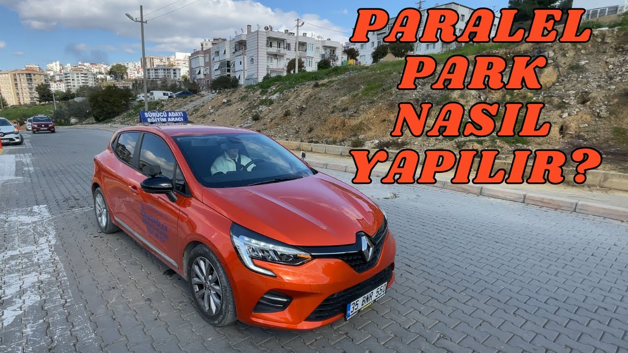 YENİ YÖNETMELİĞE UYGUN PARALEL PARK NASIL YAPILIR?