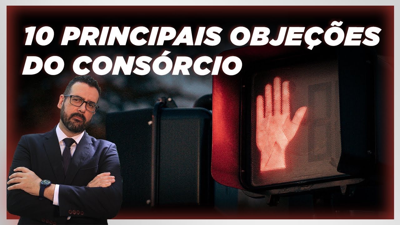 Como Quebrar as 10 Principais Objeções do Consórcio [Treinamento] - Pare de Perder Vendas!