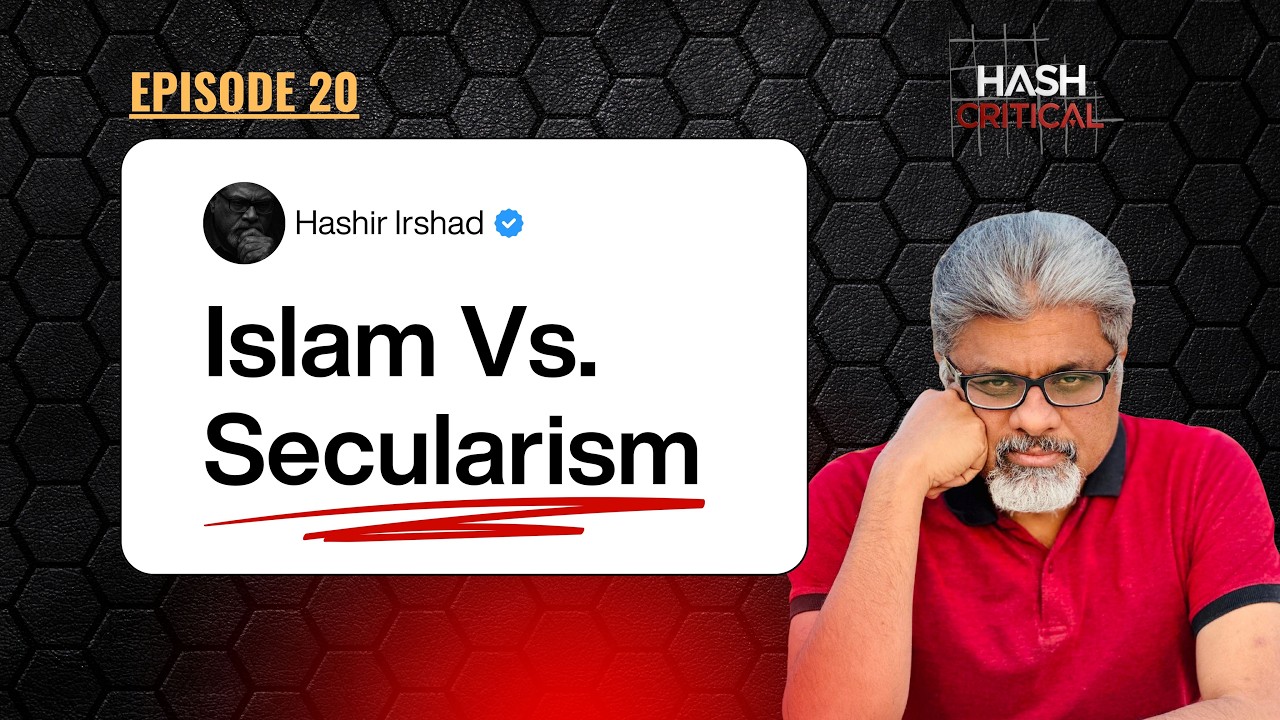 Islam Vs Secularism; The Political Debate | Hashir Irshad | Episode-20