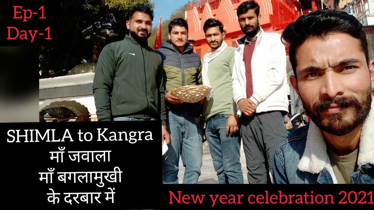 New year trip || माँ जवाला , माँ बगलामुखी के दर्शन || shimla to Kangra ||Ep-1,day-1