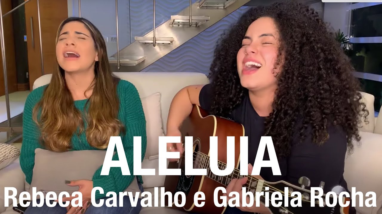 Rebeca Carvalho e Gabriela Rocha - ALELUIA (Cover)