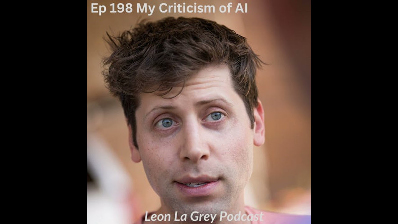 Ep. 198 My Criticism on Open-AI