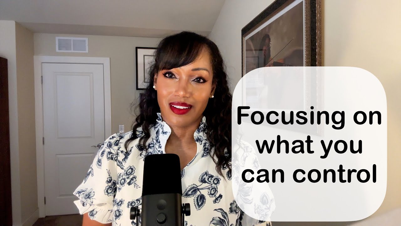 Focus on what you can control