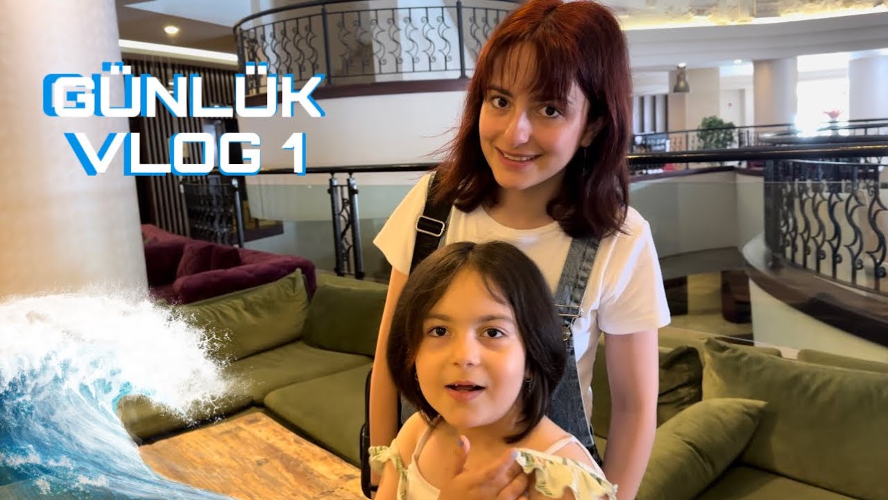 TATİL VLOG 1  | OTELDE İLK GÜNÜMÜZ