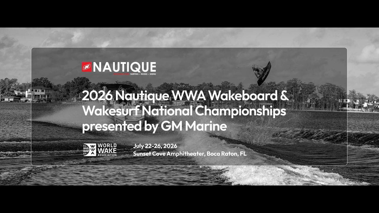 Day 1 | 2026 Nautique WWA Wakeboard & Wakesurf National Championships presented by GM Marine