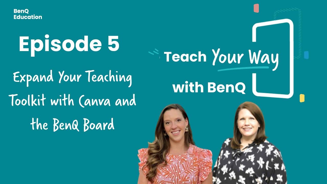 Expand Your Teaching Toolkit with Canva and the BenQ Board