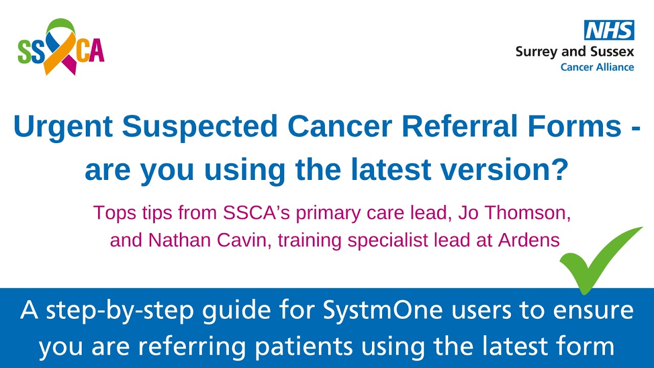 Using the latest Urgent Suspected Cancer Referral Form - a how-to guide for SystmOne users