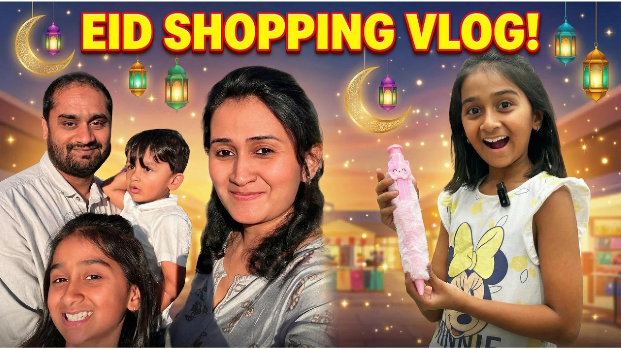 Eid Shopping Vlog 2026 🛍️ | Family Haul, Kids Surprises & Eid Mubarak Fun! |  Inaaya & Ahad Vlogs