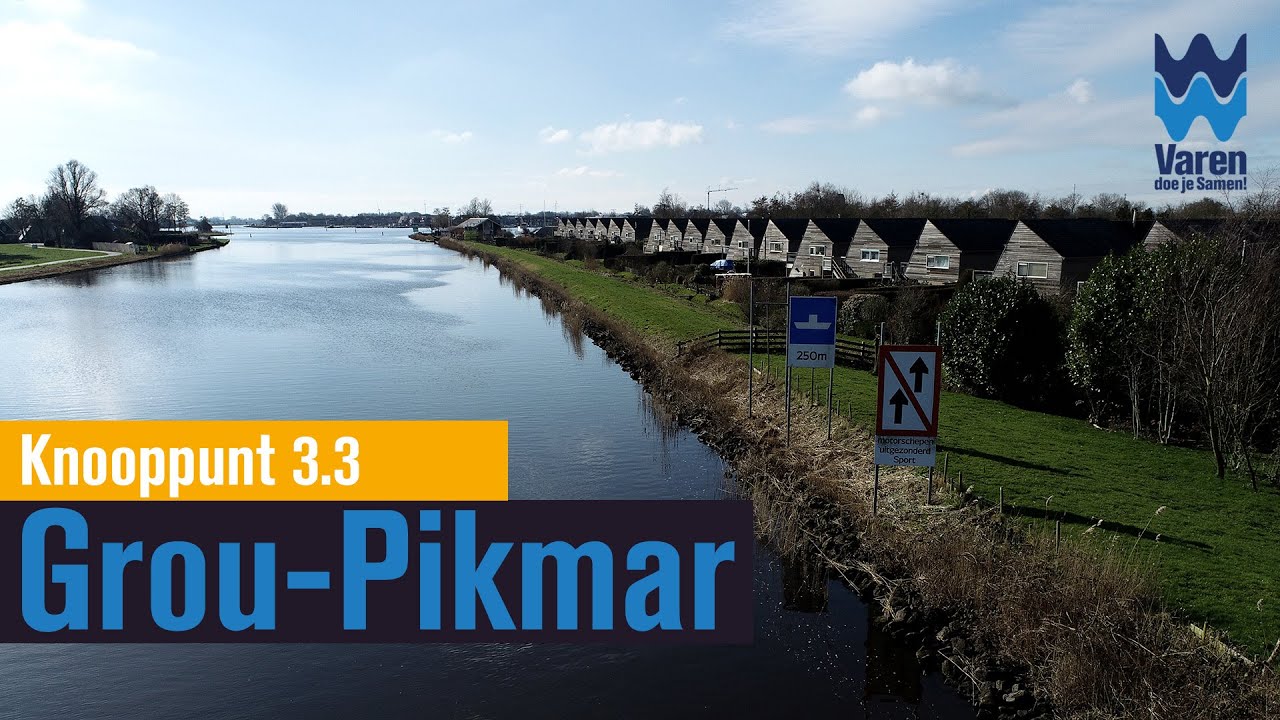 Knooppunt 3.3 Grou-Pikmeer | Varen doe je Samen!