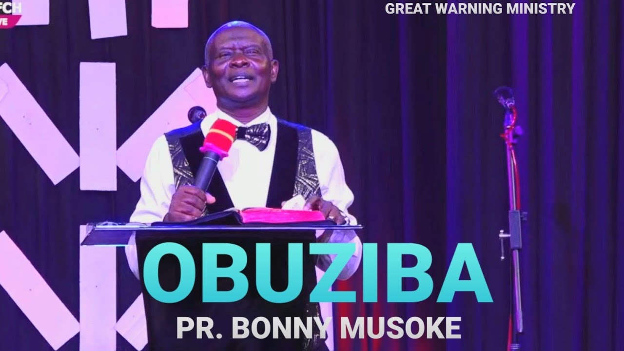 OBUZIBA - PR. BONNY MUSOKE AT KITINTALE CHRISTIAN FELLOWSHIP CHURCH