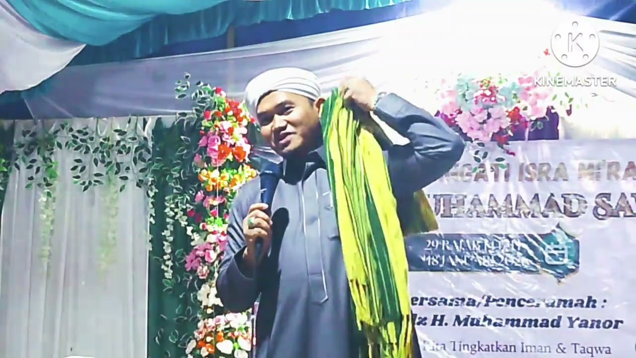 PERINGATAN ISRA' MI'RAJ NABI MUHAMMAD SAW BERSAMA USTADZ H MUHAMMAD YANOR 