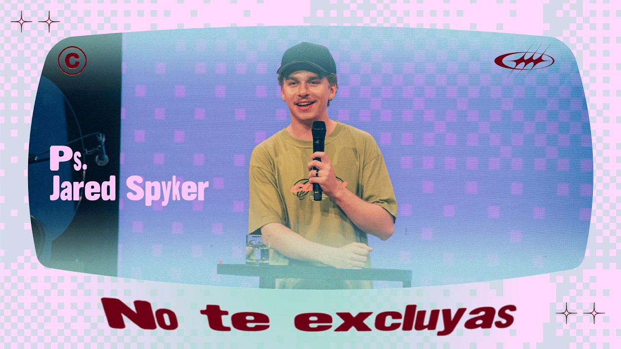 Sesión 2 | No Te Excluyas - Jared Spyker | Conferencia Común 2026