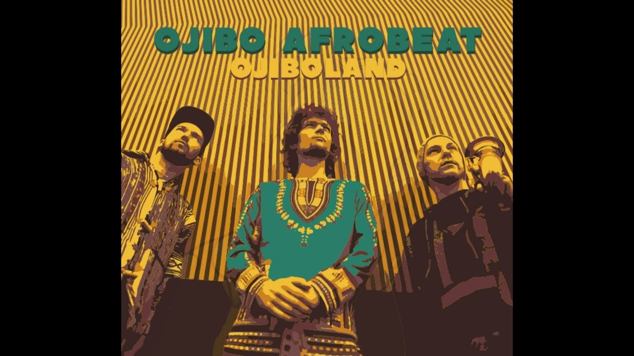 Ojibo Afrobeat   Dodgy Fella