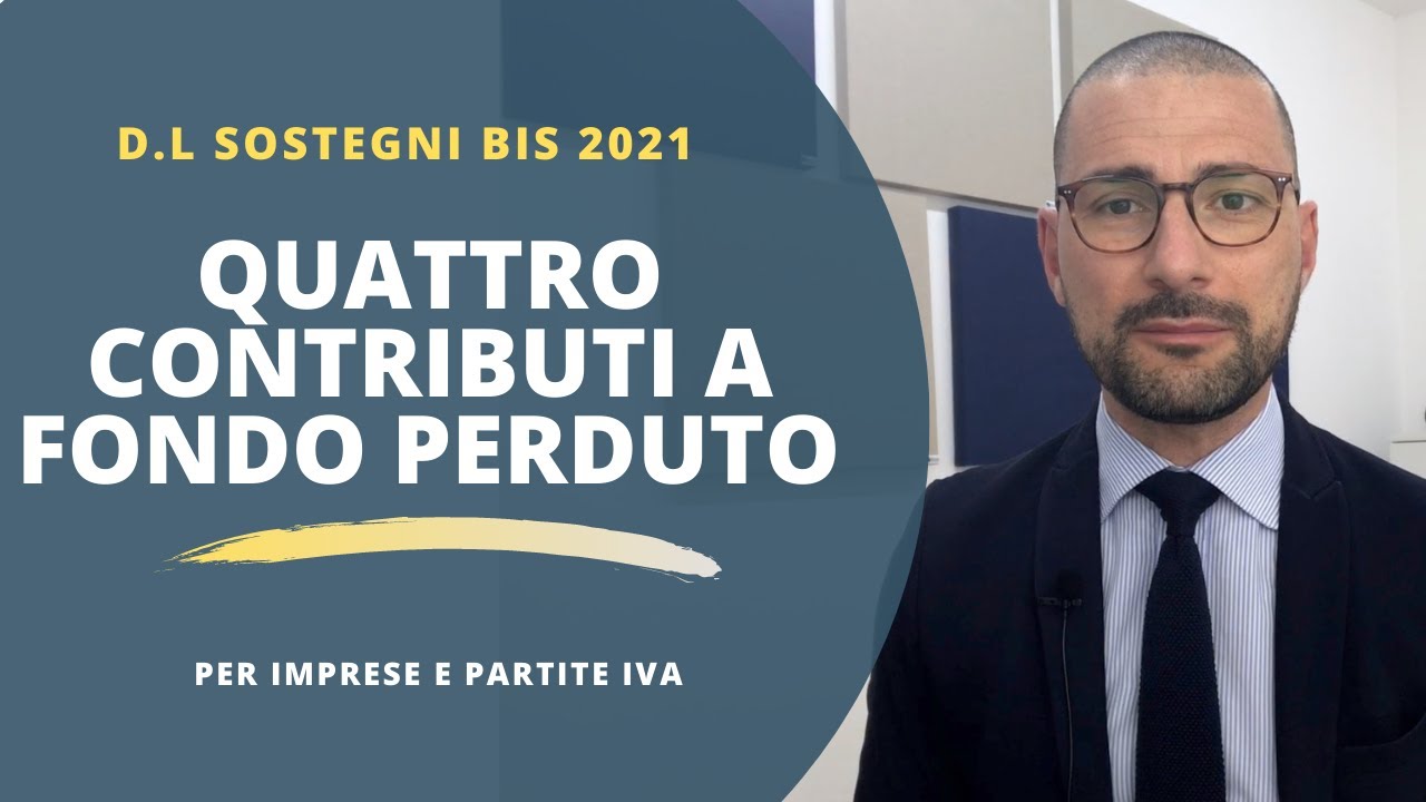 Nuovo contributo a fondo perduto del DL Sostegni Bis. Quattro contributi per Imprese e Partite IVA?