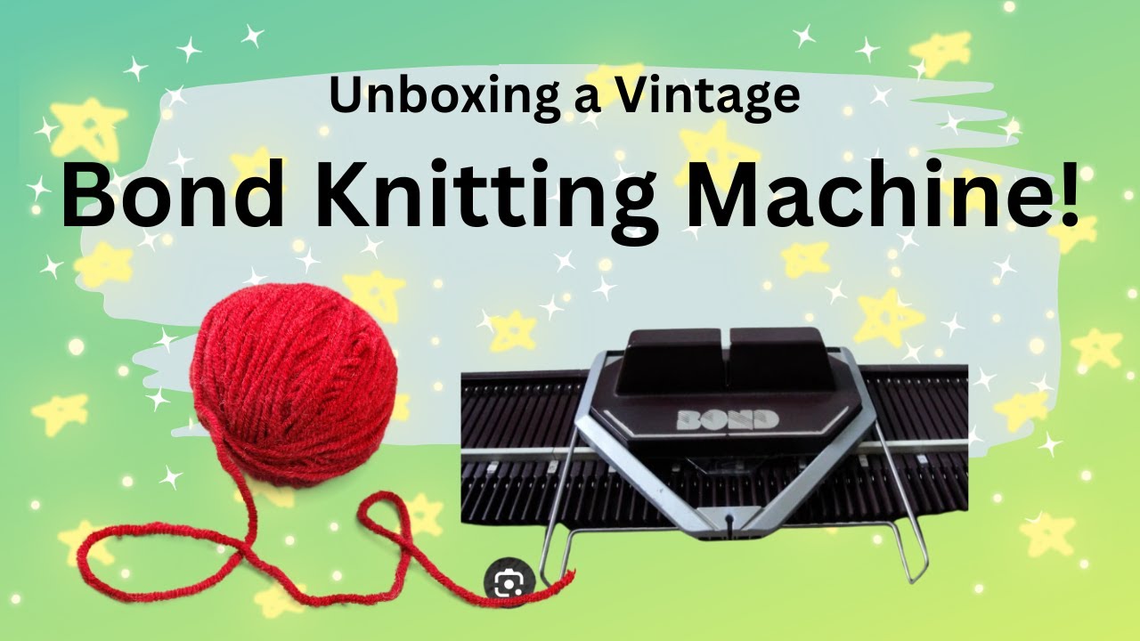 Vintage Bond Knitting Machine? Watch this!