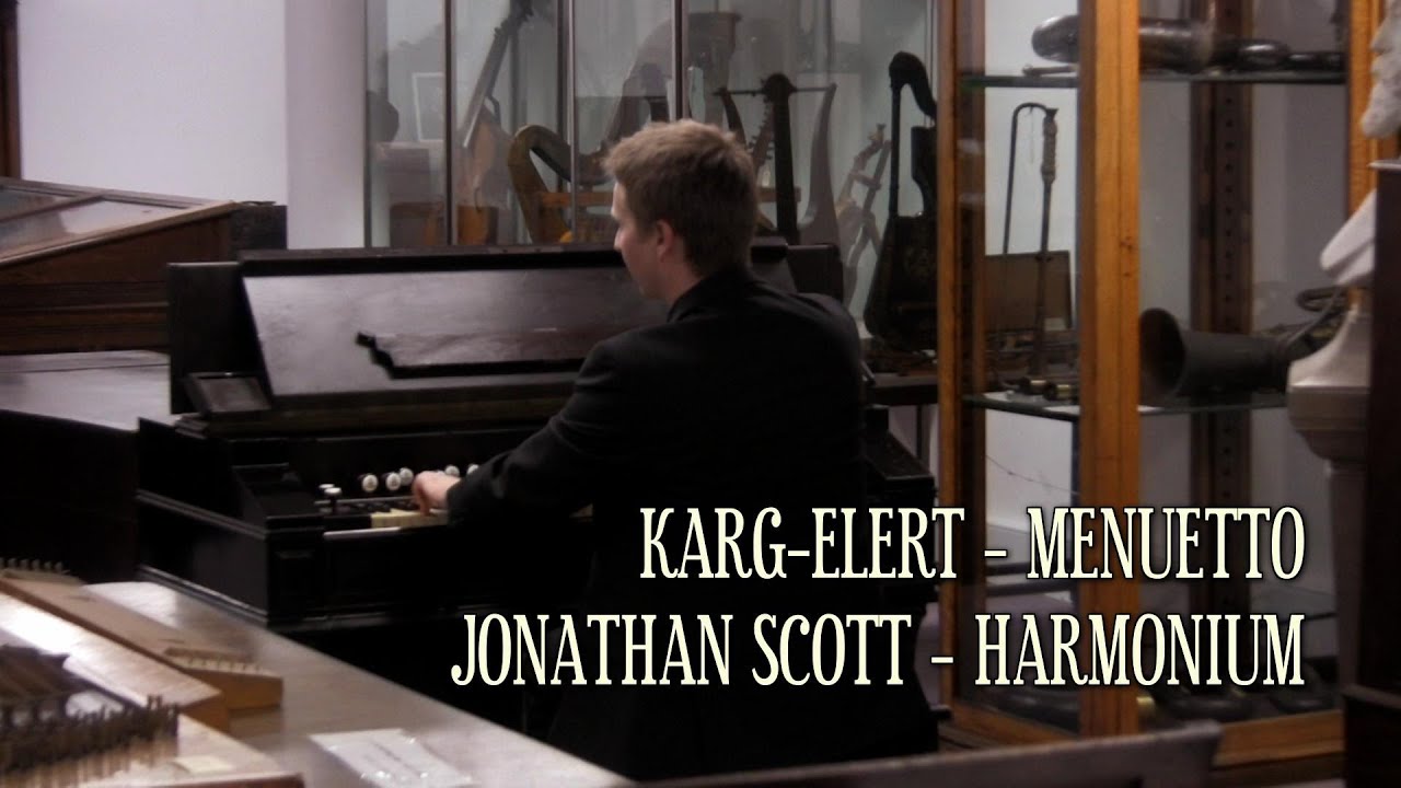 KARG-ELERT - MENUETTO (Jonathan Scott - MUSTEL HARMONIUM)